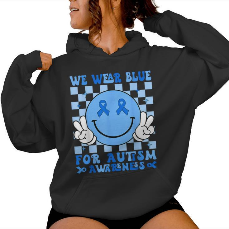 We Wear Blue For Autism Awareness Month Kid Autism Women Hoodie