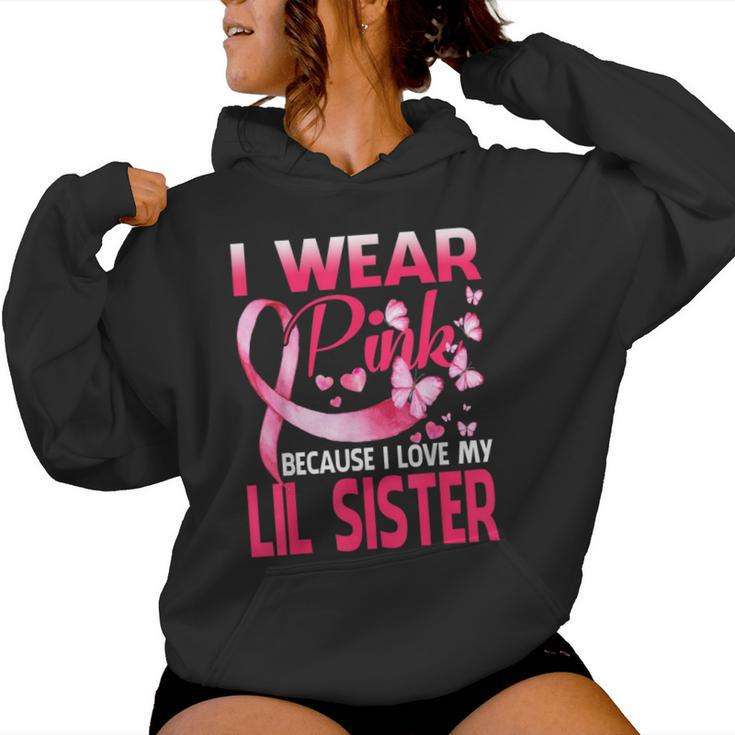 I Wear Pink For My Lil Sister Breast Cancer Awareness Women Hoodie