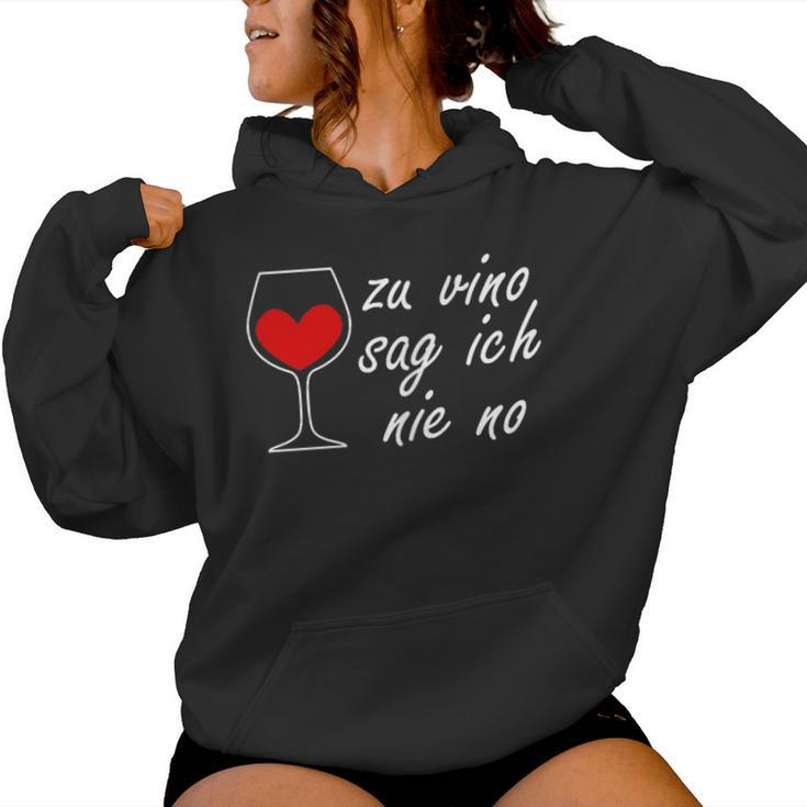 Zuino Sag Ich Nie No Weindrinker Wine Red Wine Festival Fun Kapuzenpullover für Damen