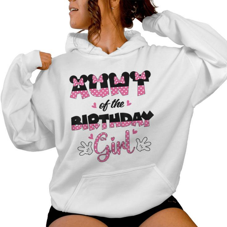 Aunt Of The Birthday Girl Mouse Family Matching Women Hoodie