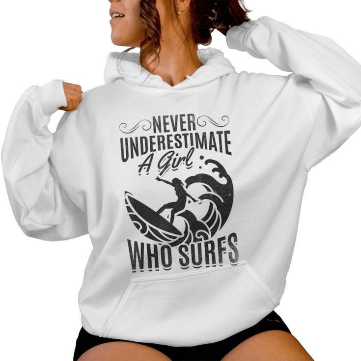 Big Wave Surfing Girls Never Underestimate A Girl Who Surfs Women Hoodie