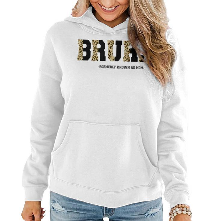 Bruh Formerly Known As Mom Leopard Mama For Mom Women Hoodie