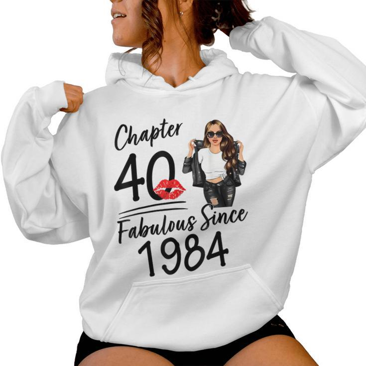 Chapter 40 Fabulous Since 1984 40Th Birthday For Girls Women Women Hoodie