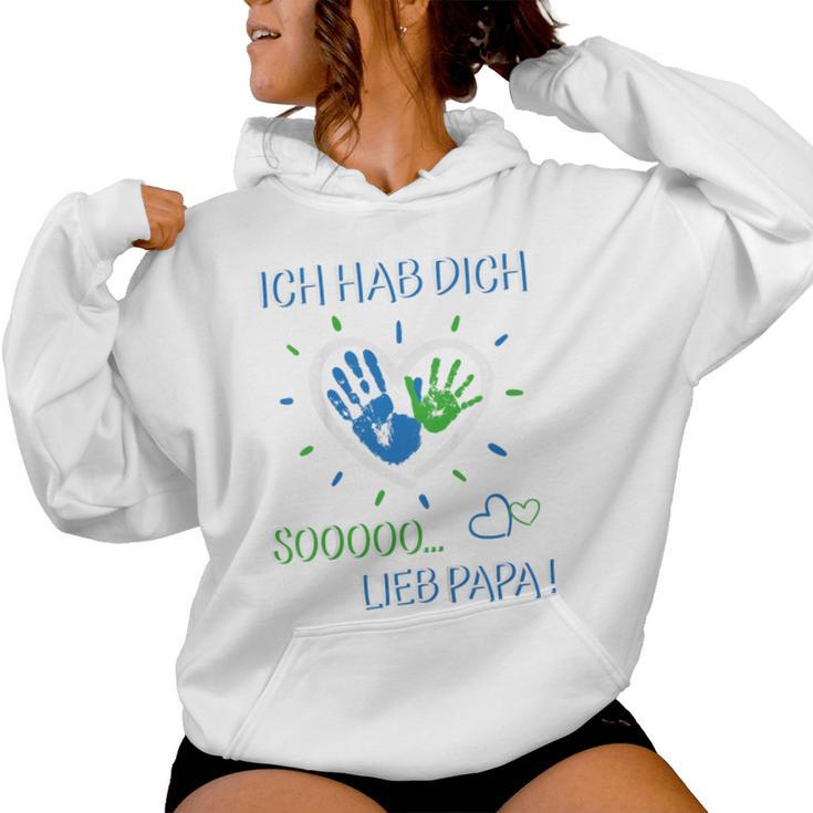 Children's Ich Hab Dich Lieb Papa For Girls And Boys 80 Kapuzenpullover für Damen