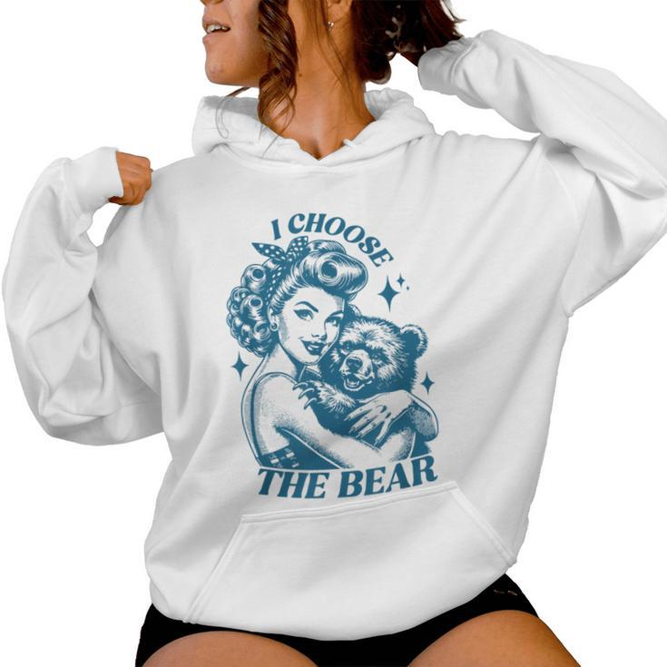 I Choose The Bear Motivational Team Bear Woods Girls Women Women Hoodie