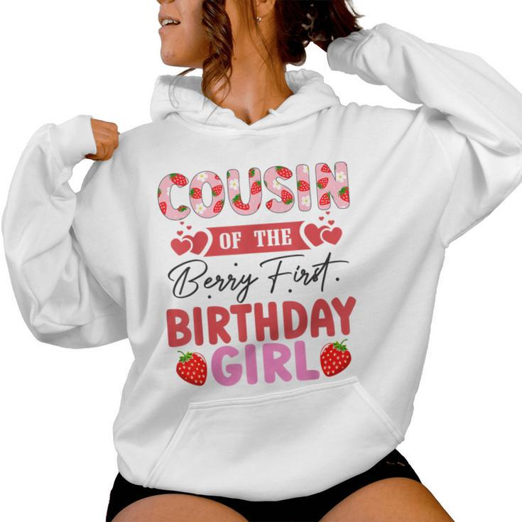 Cousin Of The Berry First Birthday Girl Sweet Strawberry Women Hoodie