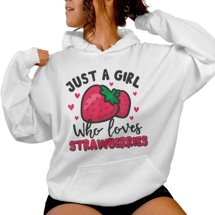 Cute Strawberry For Just A Girl Who Loves Strawberries Lover Women Hoodie