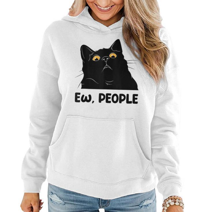 Ew People Black Cat Lover For Fun Cat Saying Women Hoodie