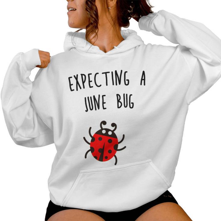 Expecting A June Bug Pregnant Future MotherWomen Hoodie