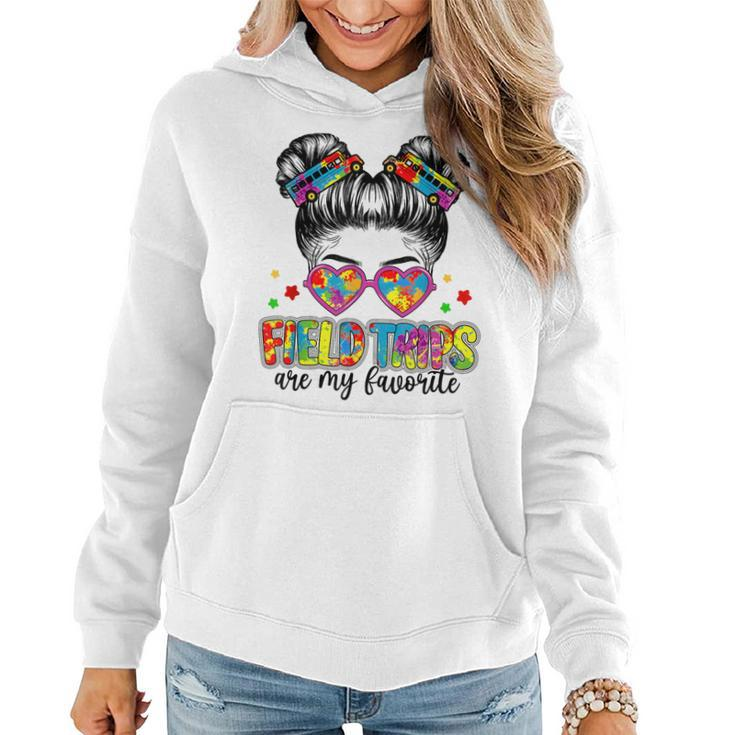 Field Trips Are My Favorite Field Day School Messy Bun Girl Women Hoodie