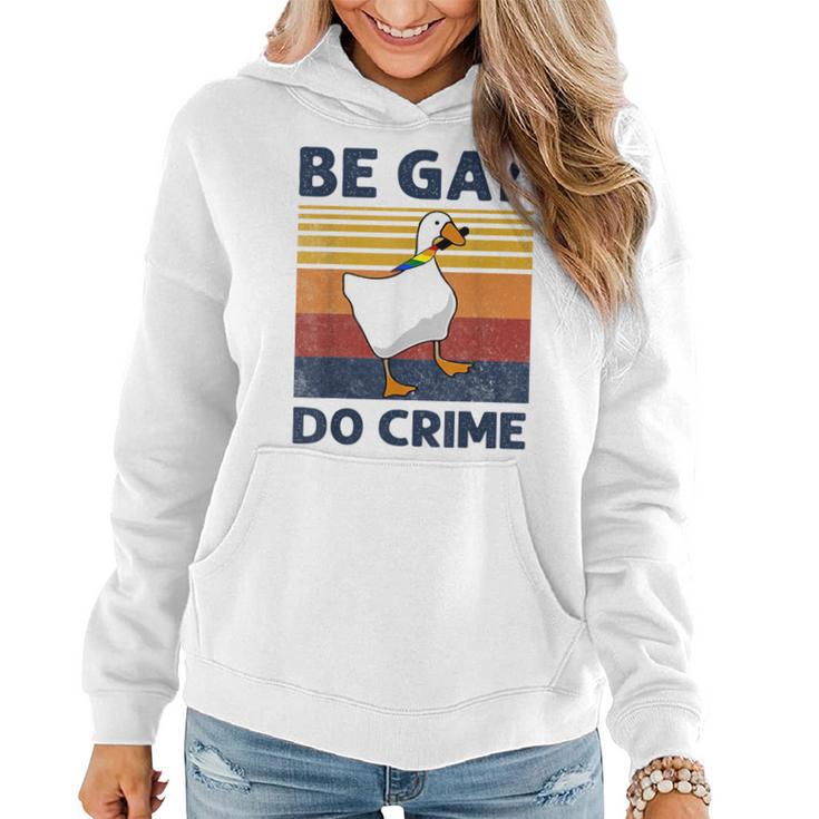 Be Gay Do Crime Duck Goose Lgbtq Pride Month Vintage Women Hoodie