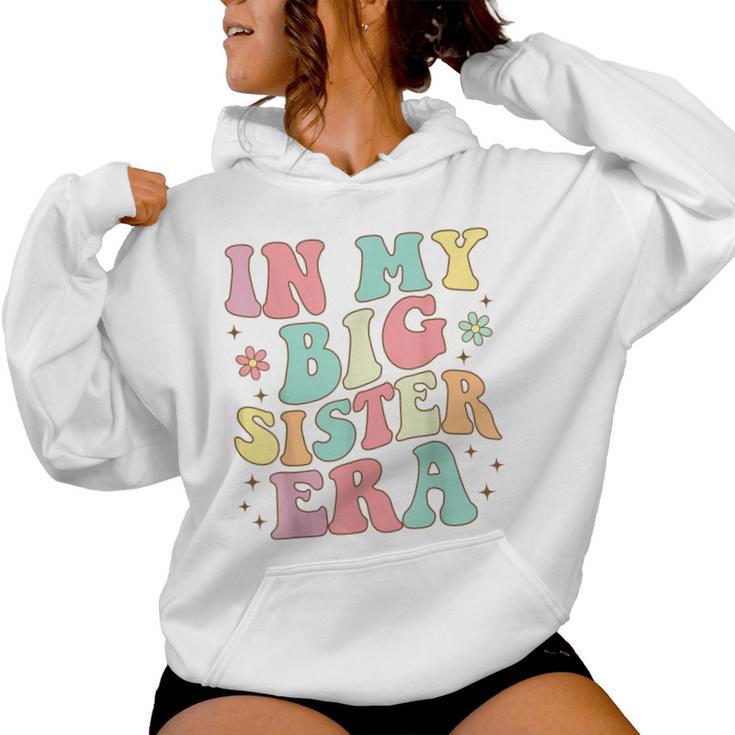 Groovy In My Big Sister Era Women Hoodie