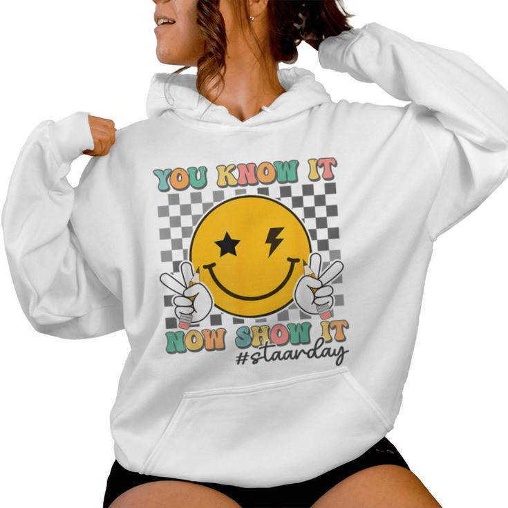 Groovy Smile Testing Day Teacher You Know It Now Show It Women Hoodie