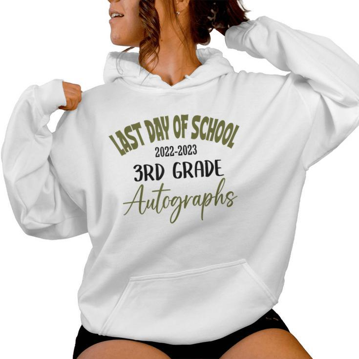Last Day Of School Autograph 2023 For 3Rd Grade Women Hoodie