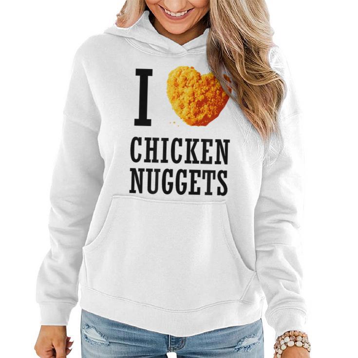 I Love Chicken Nuggets  Heart 1 Women Hoodie