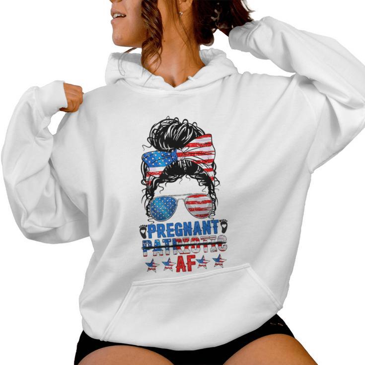 Messy Bun Pregnant Patriotic Af 4Th Of July Us Flag Women Women Hoodie