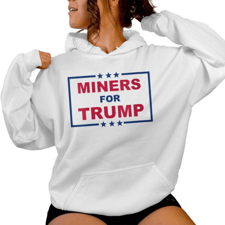 Miners For Trump Coal Mining Donald Trump Supporter Women Hoodie