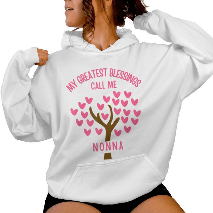 Mis Mayores Bendiciones Me Llaman Nonna Sudadera con capucha para mujer