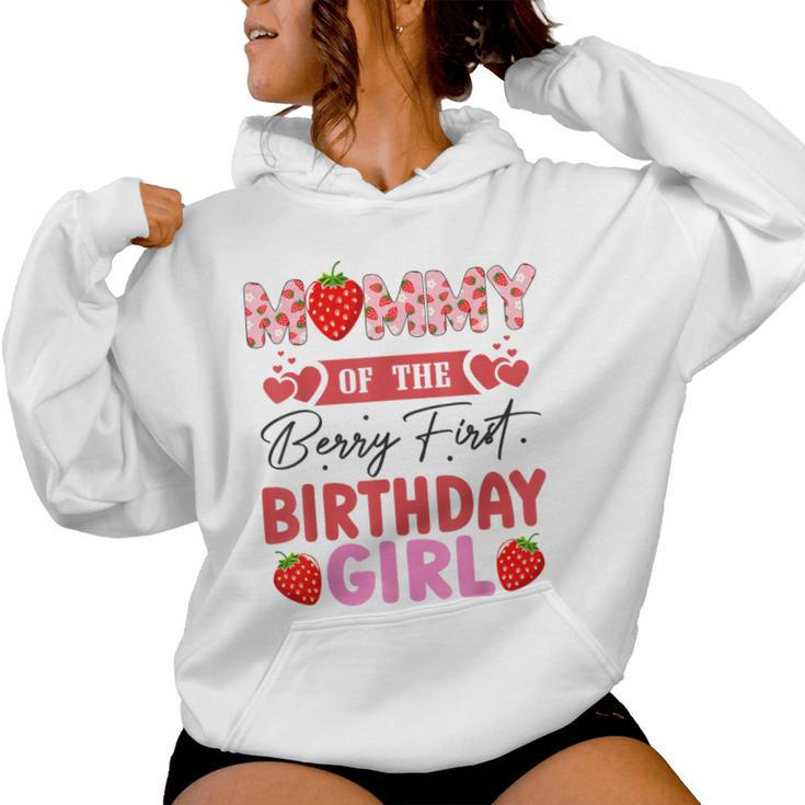Mommy Of The Berry First Birthday Girl Sweet Strawberry Women Hoodie