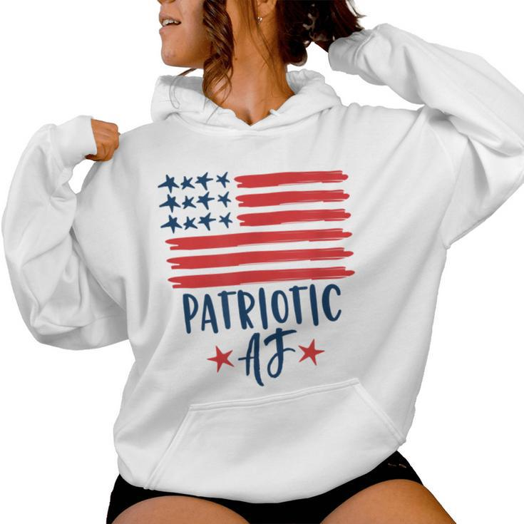 Patriotic Af American Flag 4Th Of July Men Women Hoodie
