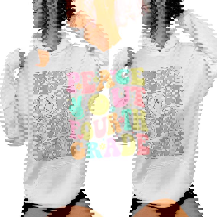 Peace Out Fourth Grade Groovy 4Th Grade Last Day Of School Women Hoodie