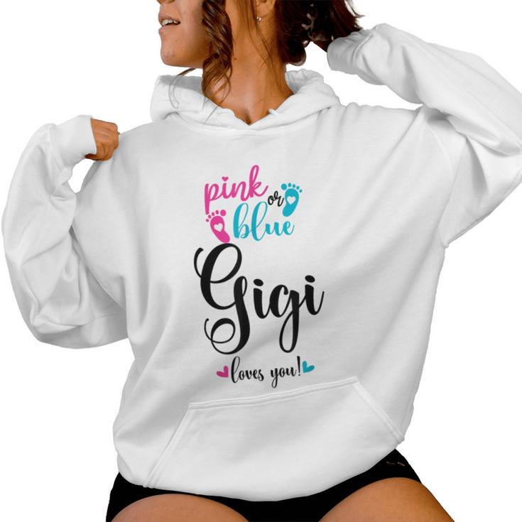 Pink Or Blue Gigi Loves You Gender Reveal Baby Announcement Women Hoodie