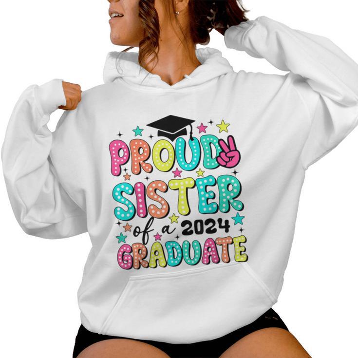 Proud Sister Of 2024 Graduate Class Graduation Last School Women Hoodie