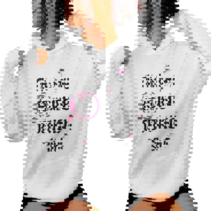 This Is My Red Wine Drinking Wine Women Hoodie