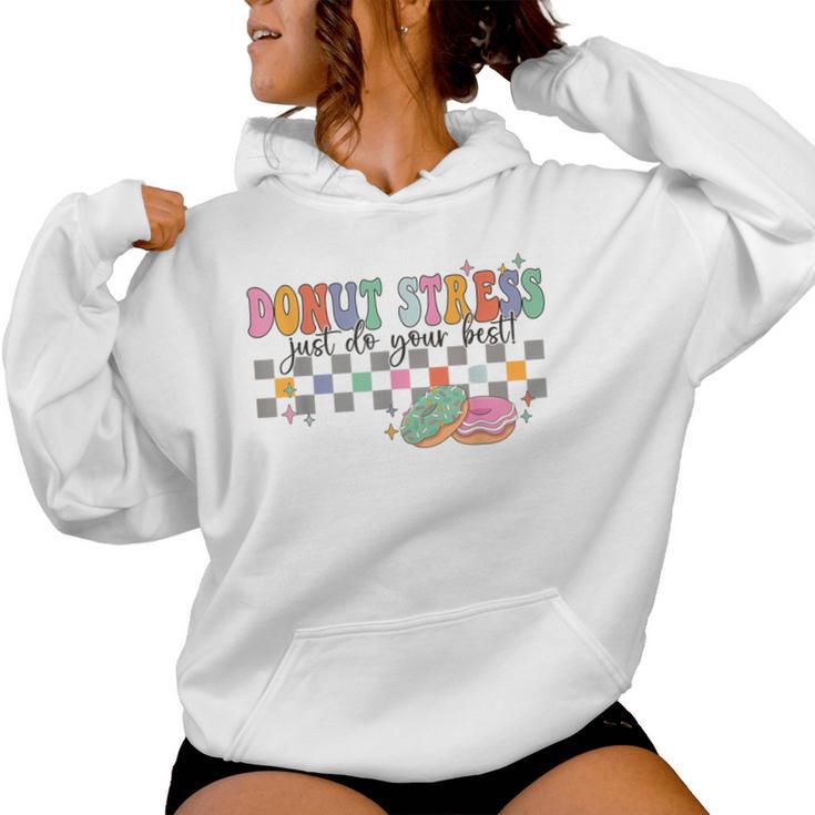 Retro Donut Stress Just Do Your Best Teacher Appreciation Women Hoodie