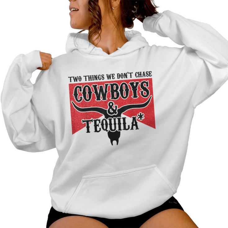 Retro Two Things We Don't Chase Cowboys And Tequila Rodeo Women Hoodie