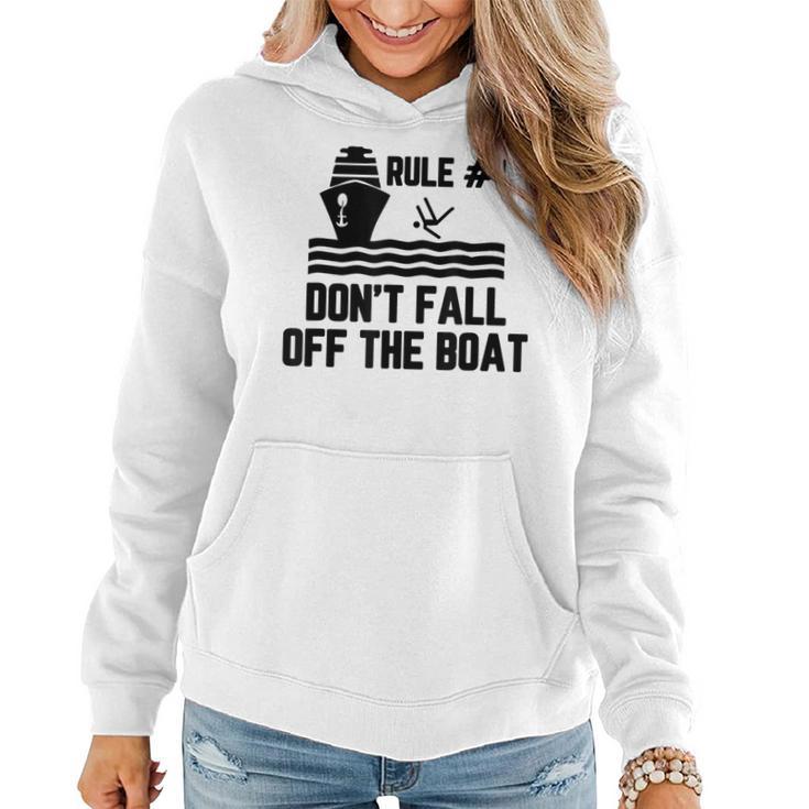 Rule 1 Don't Fall Off The Boat Boating Women Hoodie