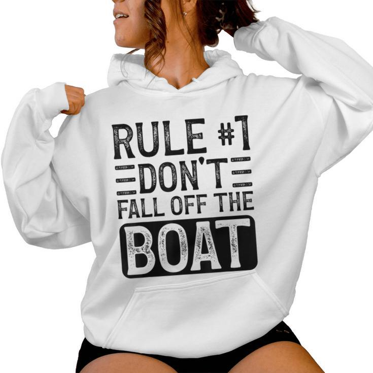 Rule 1 Don't Fall Off The Boat Cruise Ship Vacation Women Hoodie