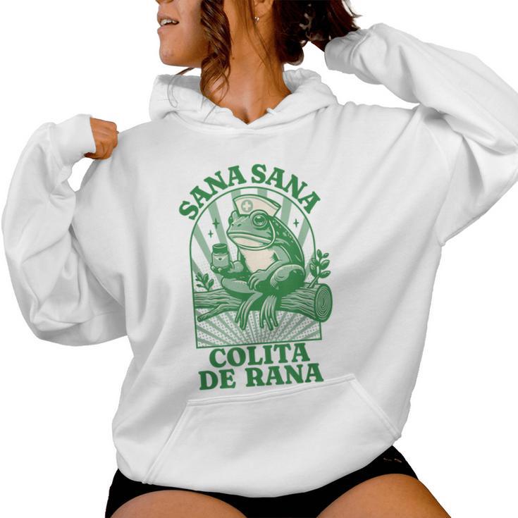 Sana Sana Colita De Rana Cute Mexican Nurse Mexican Saying Women Hoodie