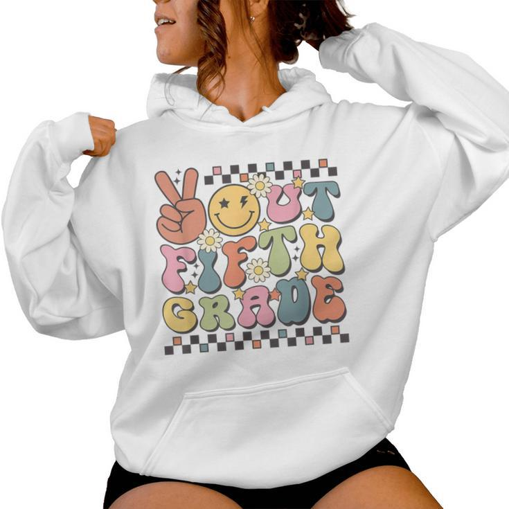School Last Day Of 5Th Grade Groovy Peace Out Fifth Grade Women Hoodie