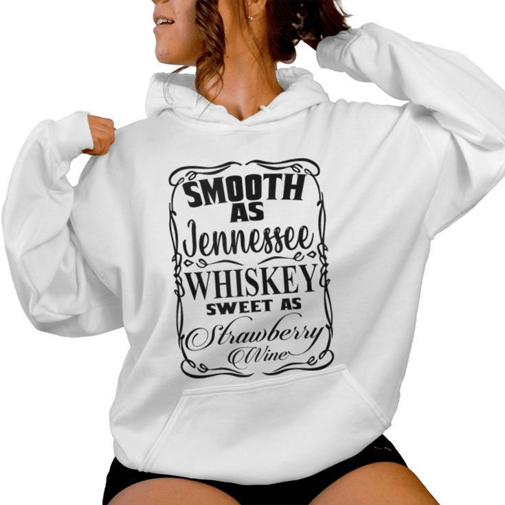 Smooth As Whiskey Sweet As Strawberry Wine Western Country Women Hoodie