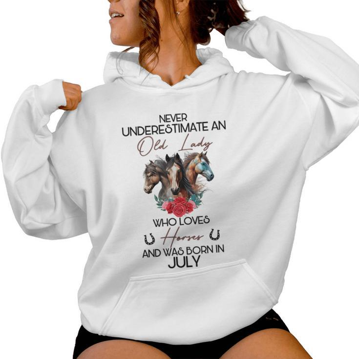 Never Underestimate An Old Lady Who Loves Horses July Women Hoodie