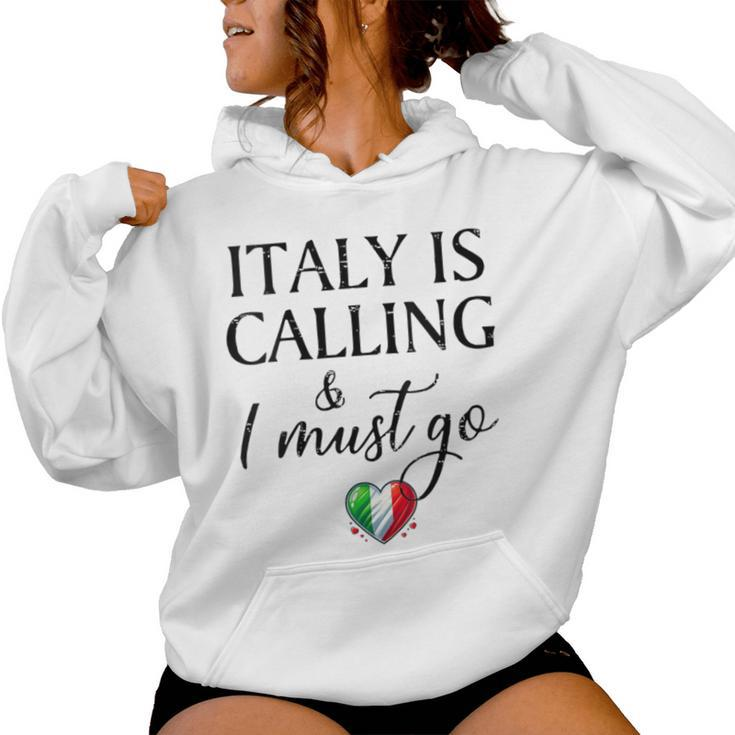 Vintage Retro Italy Is Calling I Must Go Women Hoodie