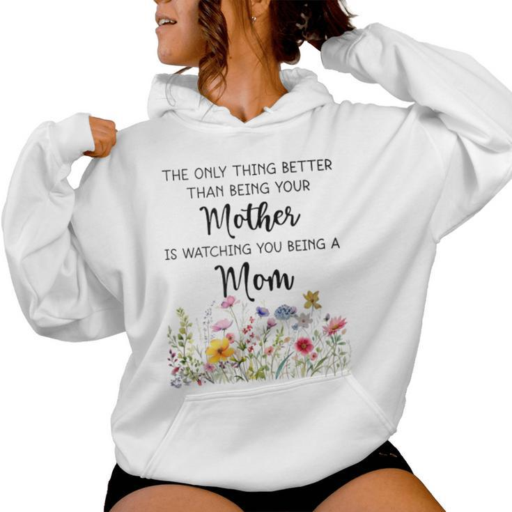 Watching You Be A Mom Mother's Day Women Hoodie