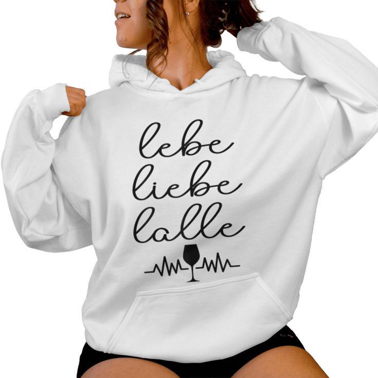 Women's Women's Lebe Liebe Lalle Trinking Slogan Wine S Kapuzenpullover für Damen