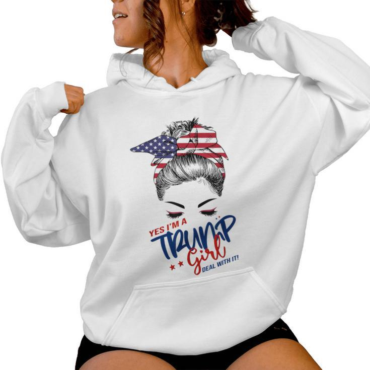 Yes I'm A Trump Girl Deal With It Messy Hair Bun Trump Women Hoodie