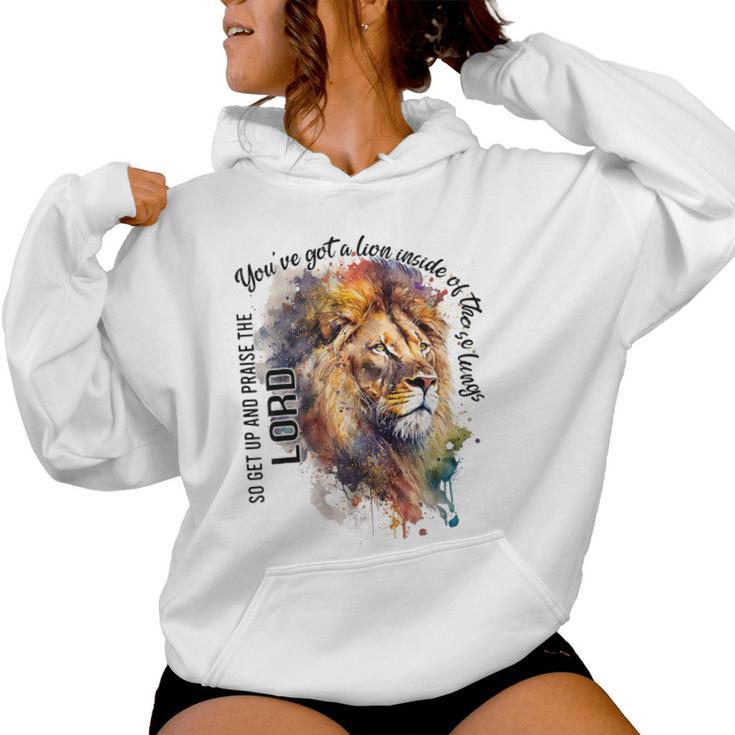 You've Got A Lion Inside Of Those Lungs Christian Religious Women Hoodie
