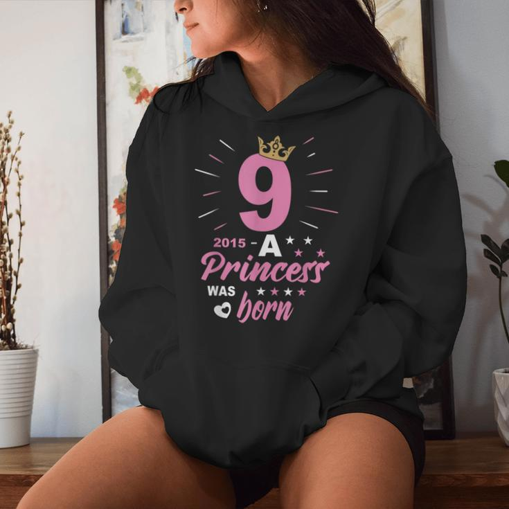9 Birthday A Princess Was Born Vintage 2015 Girl Birthday Women Hoodie Gifts for Her