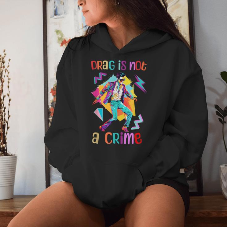 90S Retro Drag Is Not A Crime Drag King Queen Lgbtq Equality Women Hoodie Gifts for Her