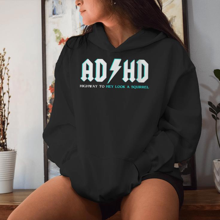 Adhd Highway To Hey Look A Squirrel Adhd Women Hoodie Gifts for Her