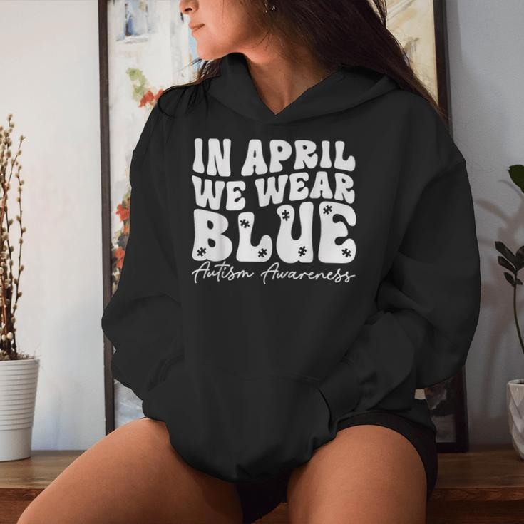 In April We Wear Blue Groovy Autism Awareness Women Hoodie Gifts for Her