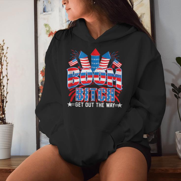 Bitch Get Out The Way Boom Firework 4Th Of July Women Women Hoodie Gifts for Her