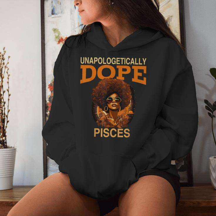 Black Unapologetically Dope Pisces February March Bday Women Hoodie Gifts for Her