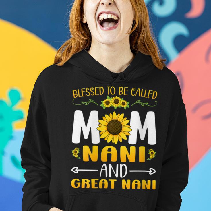 Blessed To Be Called Mom Nani Great Nani Women Hoodie Gifts for Her