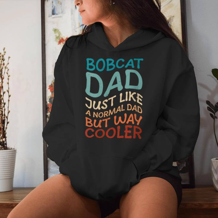 Bobcat Dad Father's Day Bobcat Owner Bobcat Lover Bobcats Women Hoodie Gifts for Her