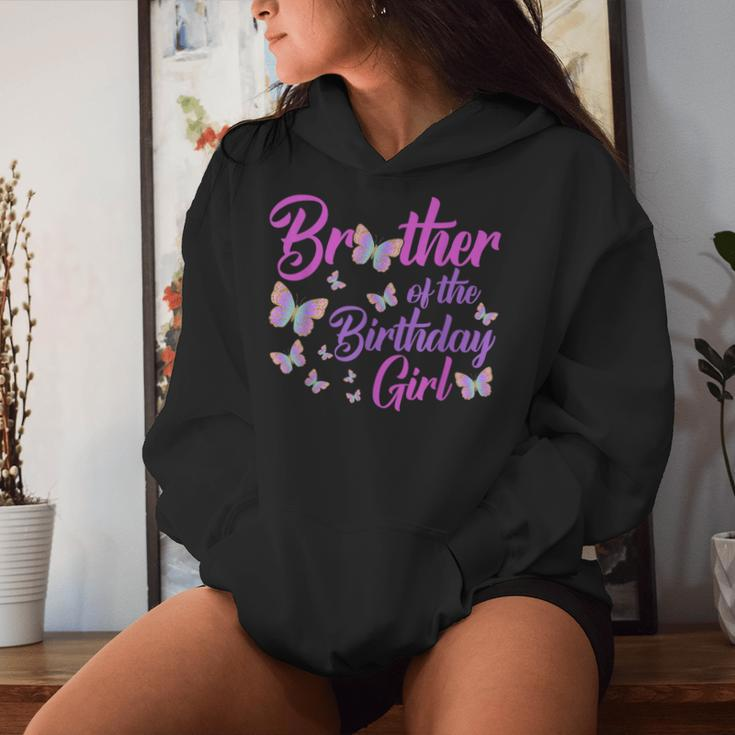 Brother Of The Birthday Girl Butterfly Big Bro Dad 1St Women Hoodie Gifts for Her